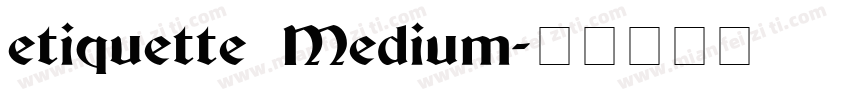 etiquette Medium字体转换